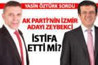 Yasin Öztürk, Zeybekci’yi sordu