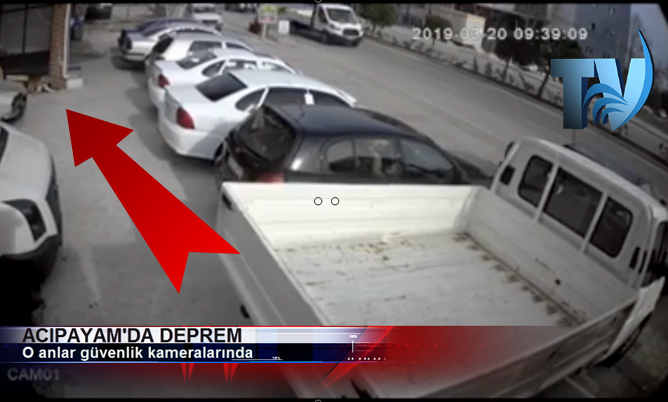 Acıpayam depremi kameralarda