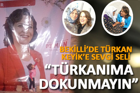 Bekilli’de Türkan Keyik’e sevgi seli
