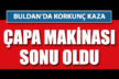 Çapa makinasına sıkıştı, hayatını kaybetti