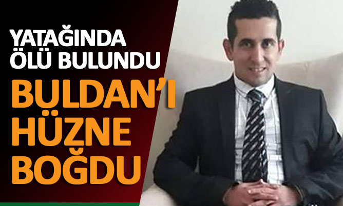 Buldanlı genç yatağında ölü bulundu