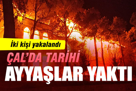 Çal Gazi Okulu’nu yaktıkları iddiasıyla iki kişi gözaltına alındı