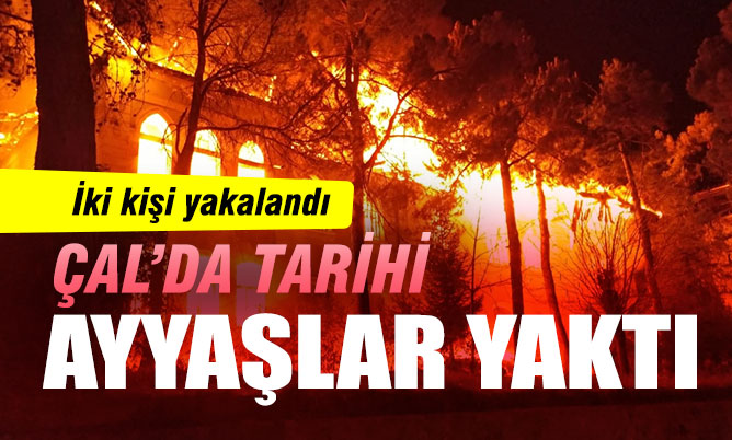 Çal Gazi Okulu’nu yaktıkları iddiasıyla iki kişi gözaltına alındı