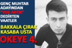 Çamelili genç muhtar adayından “Yok artık” dedirten vaatler