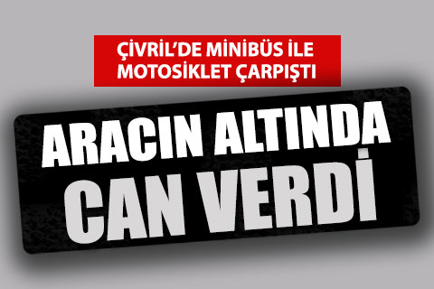 Minibüsün altında can verdi