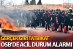 OSB Teknik Koleji’nde gerçek gibi tatbikat