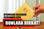Oy verirken bunlara dikkat edin