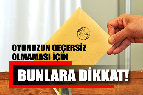 Oy verirken bunlara dikkat edin