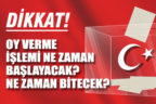 Pazar günü oy kullanma saatlerine dikkat!