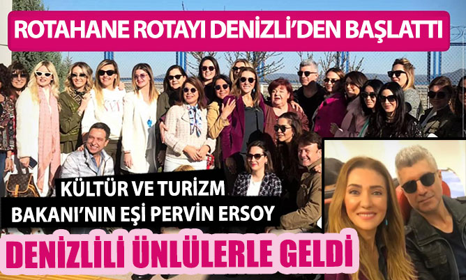 Kültür ve Turizm Bakanı eşi Pervin Ersoy ve Denizlili ünlüler kente geldi