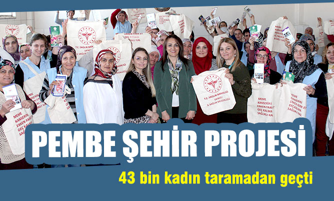 Kanser taramaları ve eğitimi için 43 bin kadına ulaşıldı