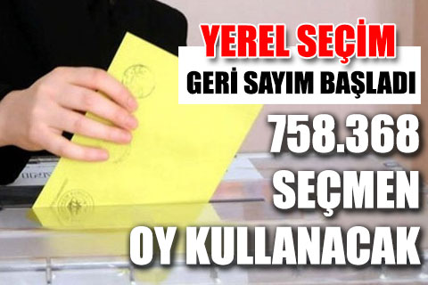 31 Mart Yerel Seçimlerinde, 758.368 seçmen oy kullanacak