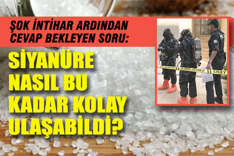 Siyanüre nasıl bu kadar kolay ulaşabildi?