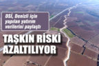 Tarım arazileri için taşkın riski azaltılıyor