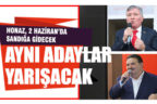 Honaz’da 2 Haziran’da aynı adaylar yarışacak