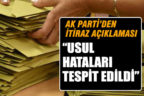 AK Parti’den itiraz açıklaması: “Usul hataları tespit edildi”