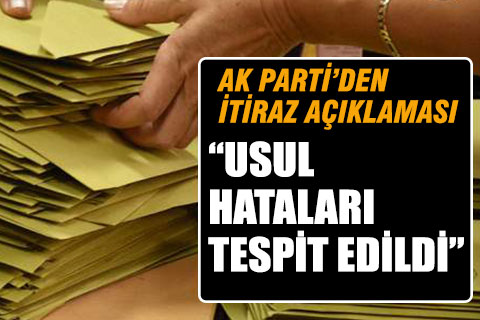 AK Parti’den itiraz açıklaması: “Usul hataları tespit edildi”