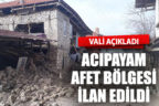 Acıpayam Afet bölgesi ilan edildi
