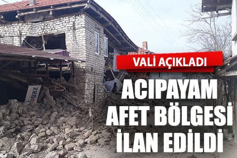 Acıpayam Afet bölgesi ilan edildi