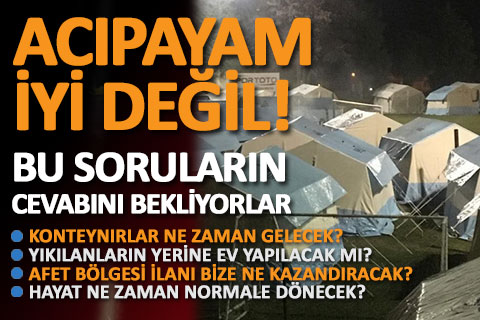 Acıpayam iyi değil. Halk perişan, sorularına yanıt bekliyor