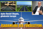 Konyalıoğlu; “Denizli’ye art niyetlimi yaklaşılıyor?”