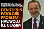 Denizli’nin patolojik problemi: Havayolu ile ulaşım