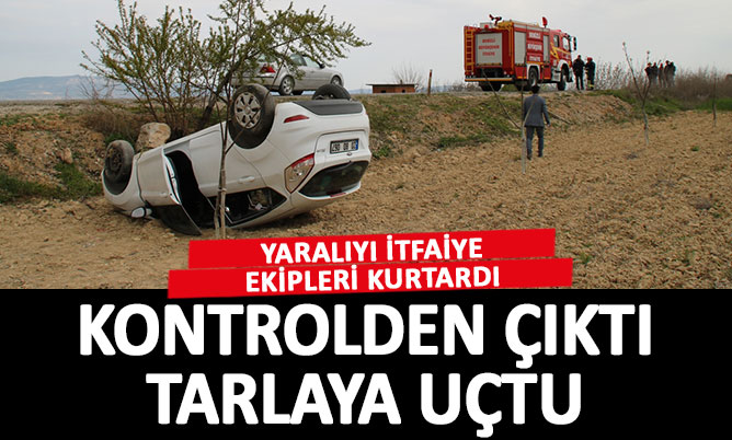 Kontrolden çıkan otomobil tarlaya uçtu