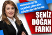 Merkezefendi’de Şeniz Doğan farkı