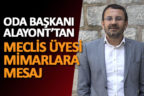 Alayont’tan meclis üyesi meslektaşlarına mesaj