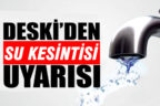 5 mahallede sular kesilecek