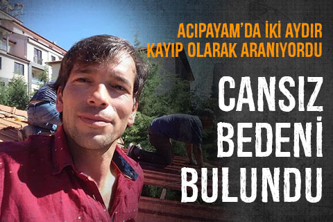 Acıpayam’da kayıp olarak aranan kişinin intihar ettiği ortaya çıktı