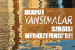 DENFOT “Yansımalar Sergisi Merkezefendi’de!”