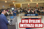 DTO Ailesi iftarda bir araya geldi