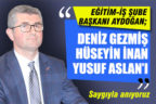 Aydoğan, “Onların sevdası bizim sevdamızdır”