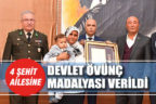 Şehit ailelerine Devlet Övünç Madalyası ve Berat verildi