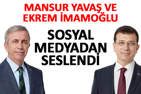 Yavaş ve İmamoğlu sosyal medyadan seslendi