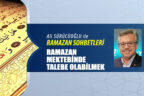RAMAZAN MEKTEBİNDE TALEBE OLABİLMEK