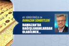 RAMAZAN’DA BAĞIŞLANANLARDAN OLABİLMEK…