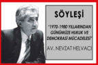 NEVZAT HELVACI SÖYLEŞİSİ 3 MAYIS’TA!