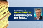 KOMŞUSU AÇKEN TOK YATAN…