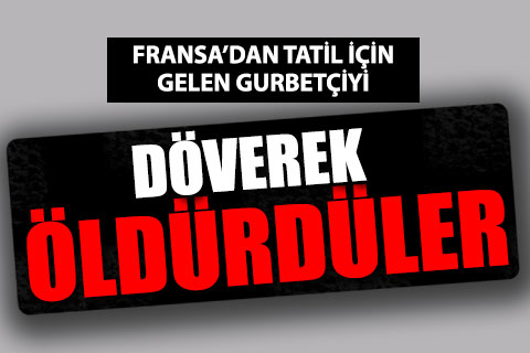 Bekilli’de bir kişi döverek öldürüldü, oğlu ağır yaralı