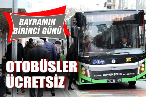 Bayramın 1. Günü belediye otobüsleri ücretsiz