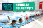 Okulların tatile girmesi ile birlikte yüzme havuzları doldu taştı