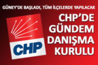 CHP danışma kurulu toplantıları başladı