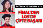 Final’den LGS’de çifte başarı