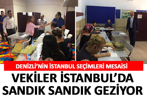 Denizli Milletvekilleri İstanbul seçimlerinde