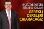 Zeybekci’den İstanbul seçimleri yorumu
