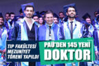 Pamukkale Üniversitesi Tıp Fakültesi 145 yeni mezun verdi