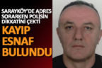 Kayıp esnaf Sarayköy’de bulundu