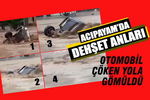 Acıpayam’da dehşet anları. Sele kapılan otomobil, çöken yola gömüldü